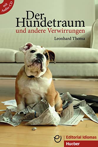 Der Hundetraum und andere Verwirrungen: Deutsch als Fremdsprache / Buch mit Audio-CD (Erzählungen) von Hueber Verlag GmbH