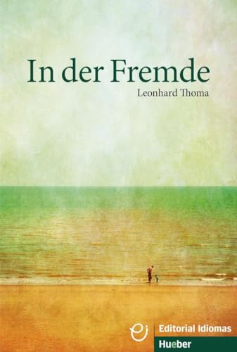 In der Fremde: Deutsch als Fremdsprache / Buch (Erzählungen) von Hueber Verlag GmbH
