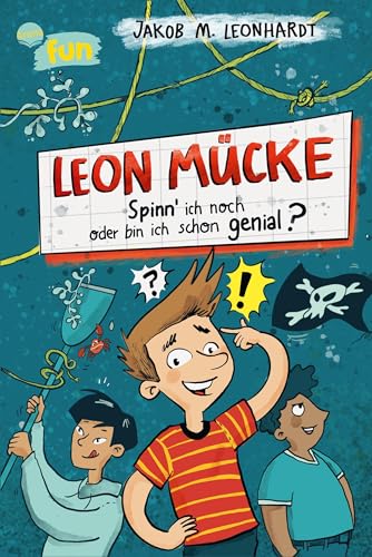 Leon Mücke (2). Spinn’ ich noch oder bin ich schon genial?: Genial witziger Comicroman für alle ab 8 Jahren. Vom Bestsellerautor des „Genialen Chaoten“