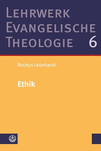 Ethik: Studienausgabe (Lehrwerk Evangelische Theologie (LETh)) von Evangelische Verlagsanstalt