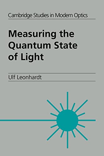 Measuring Quantum State of Light (Cambridge Studies in Modern Optics, 22, Band 22)