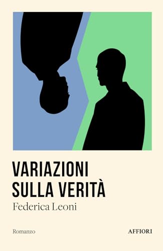Variazioni sulla verità (Romanzo) von Affiori