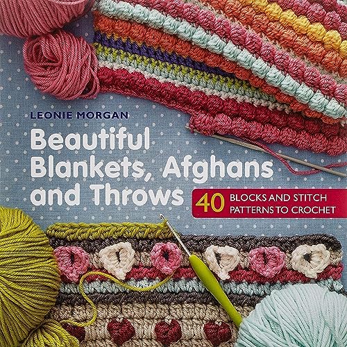 Beautiful Blankets, Afghans and Throws: 40 Blocks & Stitch Patterns to Crochet von Search Press