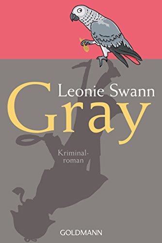 Gray: Kriminalroman von Goldmann