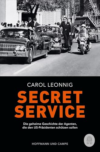 Secret Service: Die geheime Geschichte der Agenten, die den US-Präsidenten schützen sollen Secret Service: Die geheime Geschichte der Agenten, die den US-Präsidenten schützen sollen