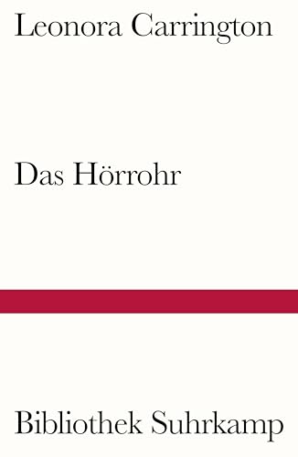 Das Hörrohr: Roman (Bibliothek Suhrkamp)