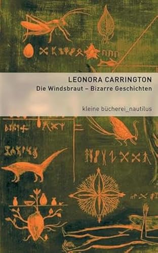 Die Windsbraut: Bizarre Geschichten (Kleine Bücherei für Hand und Kopf)
