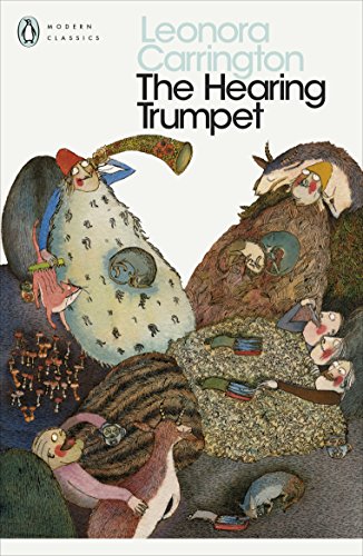 The Hearing Trumpet: Leonora Carrington (Penguin Modern Classics) von Penguin