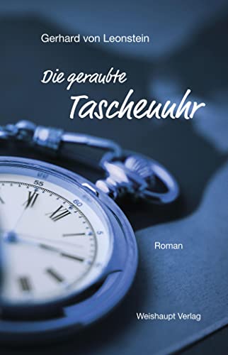 Die geraubte Taschenuhr von Weishaupt