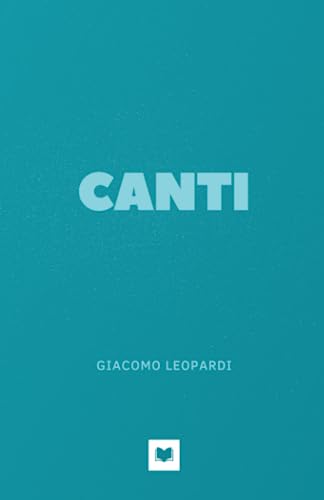 Canti - Giacomo Leopardi: opera originale Canti - Giacomo Leopardi: opera originale