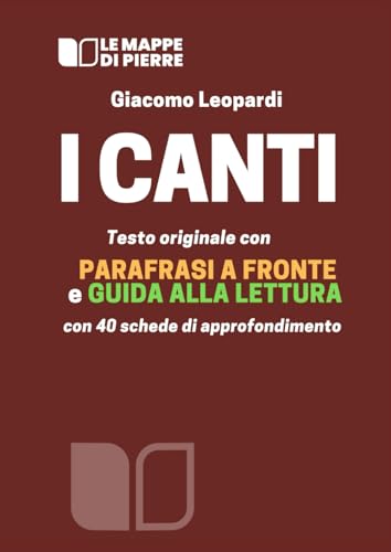 I CANTI: Testo originale con parafrasi a fronte e guida alla lettura con 40 schede di approfondimento I CANTI: Testo originale con parafrasi a fronte e guida alla lettura con 40 schede di approfondimento von Independently published