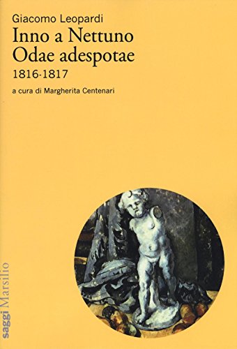 Inno a Nettuno-Odae adespotae (1816-1817) (Saggi) von Marsilio