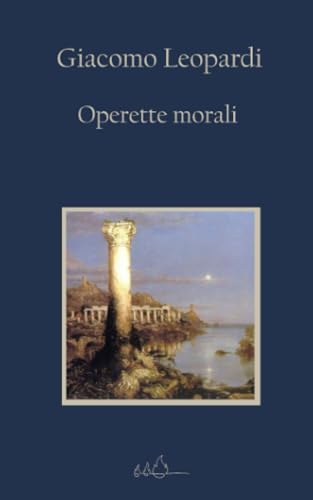 Operette morali: Edizione Integrale von Independently published