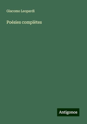 Poésies complètes Poésies complètes von Antigonos Verlag