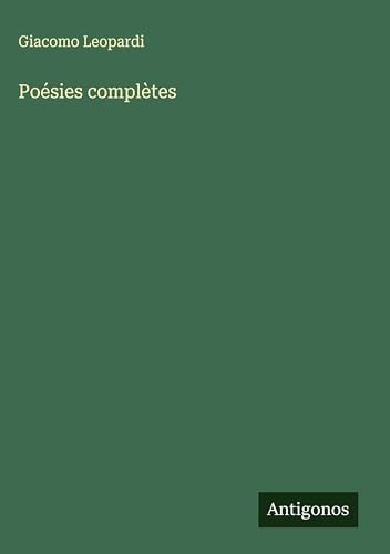 Poésies complètes Poésies complètes von Antigonos Verlag
