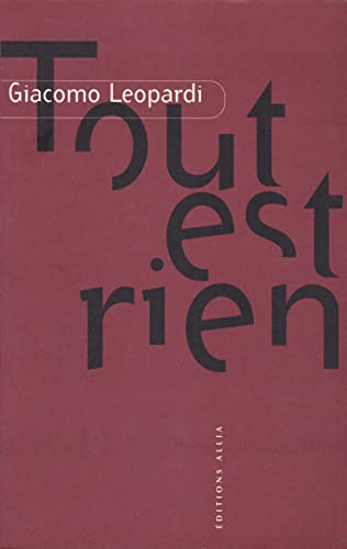 Tout est rien anthologie du zibaldone Tout est rien anthologie du zibaldone