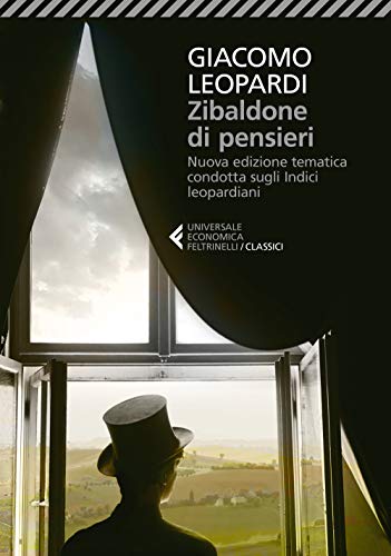 Zibaldone di pensieri. Nuova edizione tematica condotta sugli Indici leopardiani (Universale economica. I classici, Band 324)