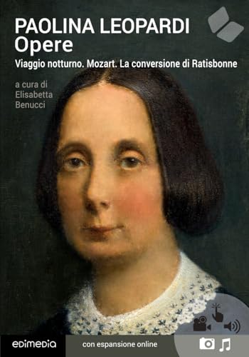 Opere - Viaggio notturno. Mozart. La conversione di Ratisbonne. Con espansione online