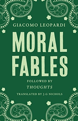 Moral Fables: Giacomo Leopardi