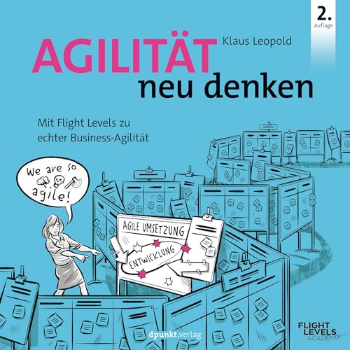 Agilität neu denken: Mit Flight Levels zu echter Business-Agilität von dpunkt