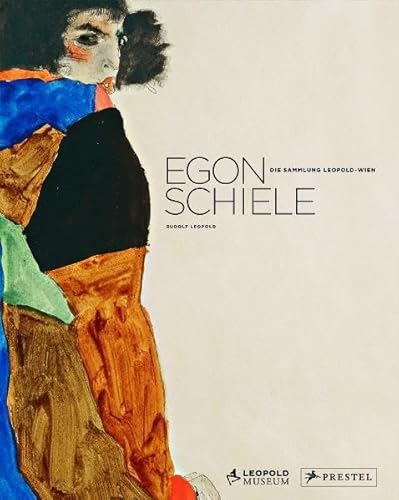 Egon Schiele. Die Sammlung Leopold, Wien