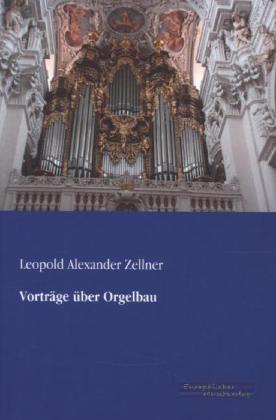 Vorträge über Orgelbau von Vero Verlag