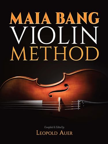 Maia Bang Violin Method (Dover Books on Music: Violin)