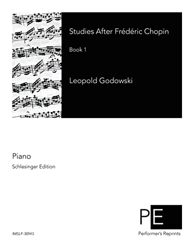 Studies After Frédéric Chopin: Book 1 von Createspace Independent Publishing Platform