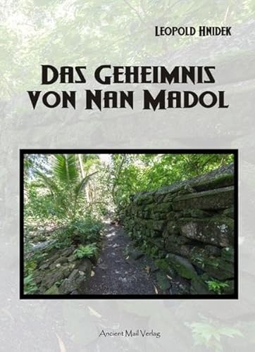 Das Geheimnis von Nan Madol von Ancient Mail Verlag