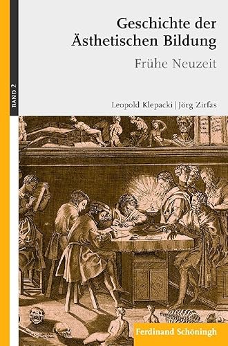 Frühe Neuzeit.: Band 2: Frühe Neuzeit (Geschichte der ästhetischen Bildung) von Schoeningh Ferdinand GmbH