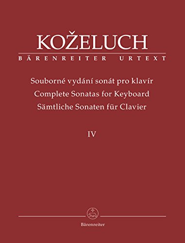 Sämtliche Sonaten für Clavier IV -Sonaten 38-50-.Leopold Kozeluch. Sämtliche Sonaten für Clavier 4. Spielpartitur, Sammelband, Urtextausgabe