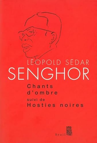 Chants d'ombre: suivi de Hosties noires von Seuil