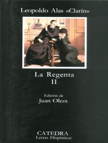 La Regenta, II (Letras Hispánicas)
