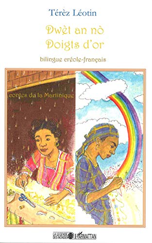 Doigts d'or - Dwèt an no: Contes de la Martinique
