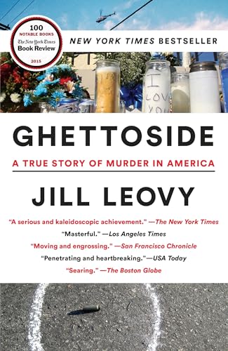 Ghettoside: A True Story of Murder in America