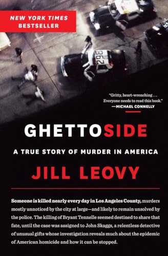 Ghettoside: A True Story of Murder in America