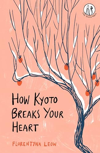 How Kyoto Breaks Your Heart von The Emma Press