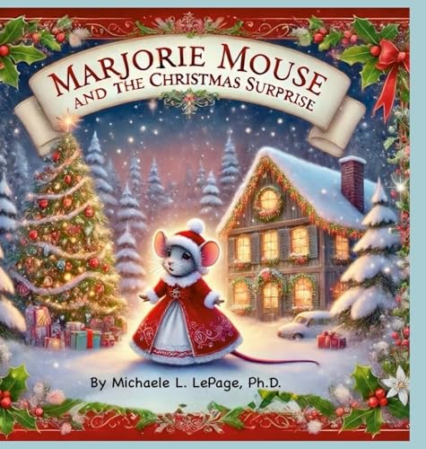 Marjorie Mouse and the Christmas Surprise von Lulu.com