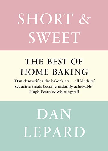 Short and Sweet: A comprehensive how-to baking cookbook packed with mouthwatering recipes for all skill levels