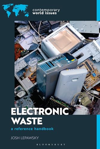 Electronic Waste: A Reference Handbook (Contemporary World Issues) von Bloomsbury Academic