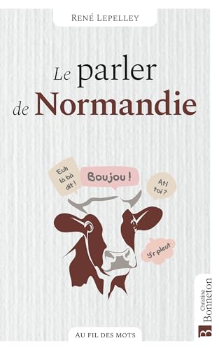 Le parler de Normandie von BONNETON