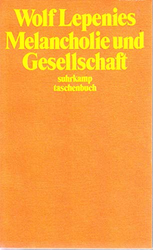 Melancholie und Gesellschaft. (6503 594).