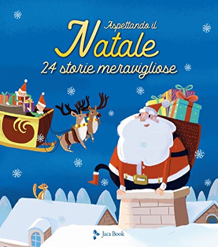 Aspettando il Natale. 24 storie meravigliose. Ediz. a colori (Ragazzi)