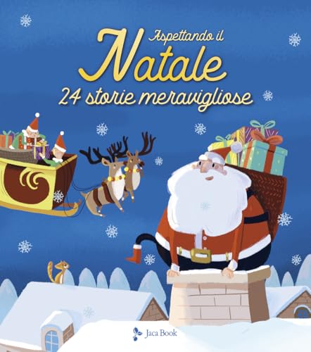 Aspettando il Natale. 24 storie meravigliose. Ediz. a colori von Jaca Book