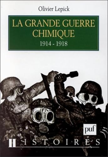 La grande guerre chimique (1914-1918) von PUF