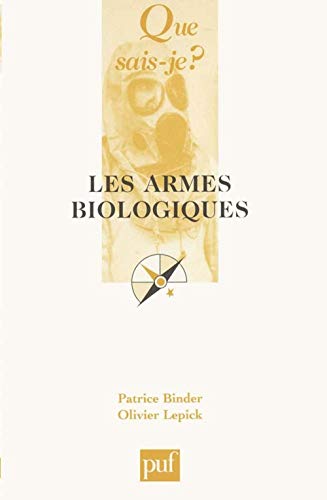 Les armes biologiques von QUE SAIS JE