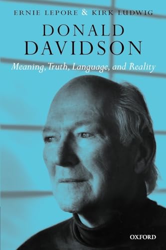 Donald Davidson: Meaning, Truth, Language, and Reality von Oxford University Press