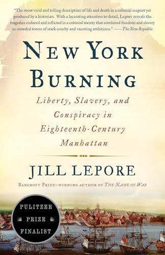 New York Burning: Liberty, Slavery, and Conspiracy in Eighteenth-Century Manhattan (Vintage) von Vintage