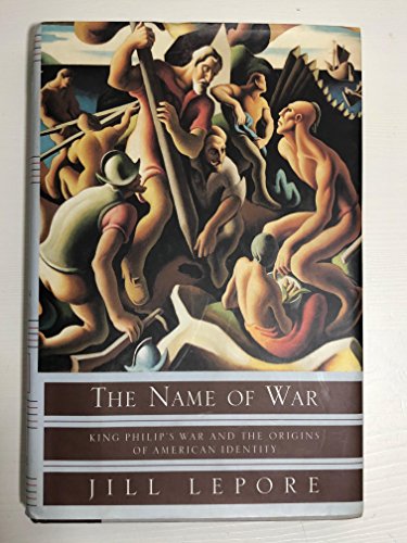 The Name of War: King Philip's War and the Origins of American Identity