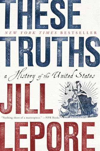 These Truths: A History of the United States von W. W. Norton & Company